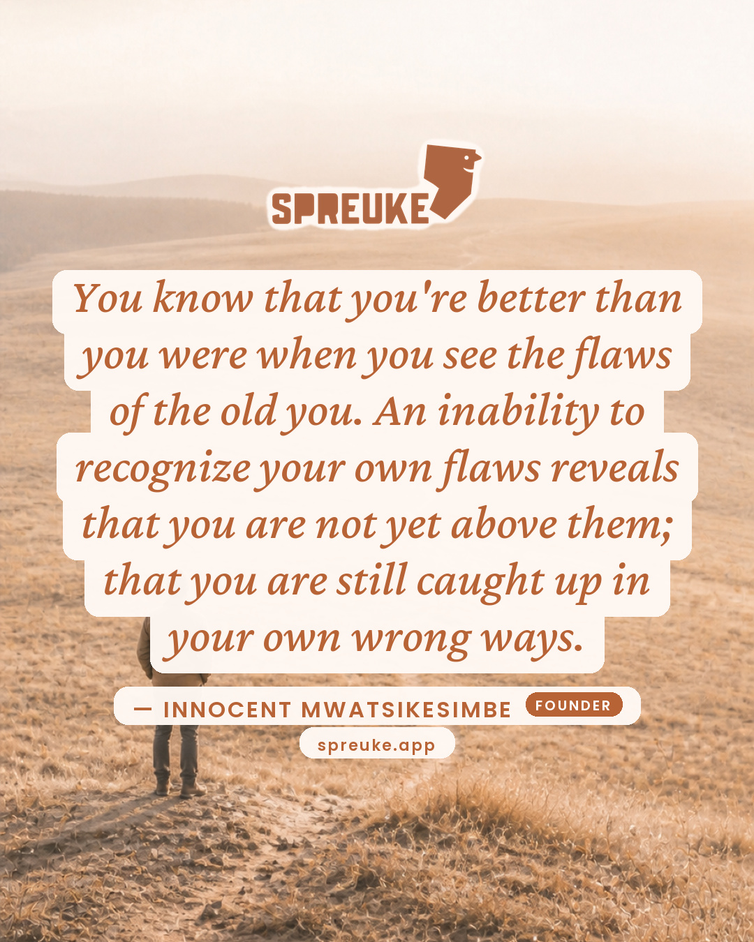 You know that you're better than you were when you see the…