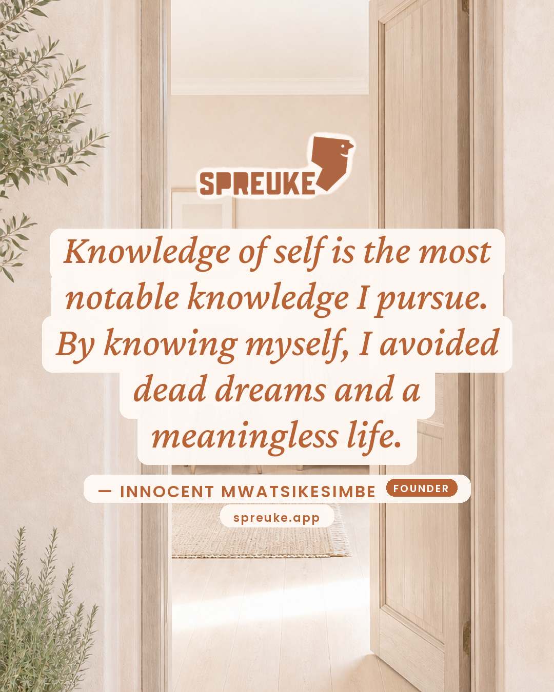 Knowledge of self is the most notable knowledge I pursue…