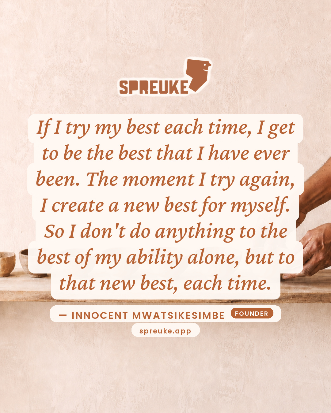 If I try my best each time, I get to be the best that I…