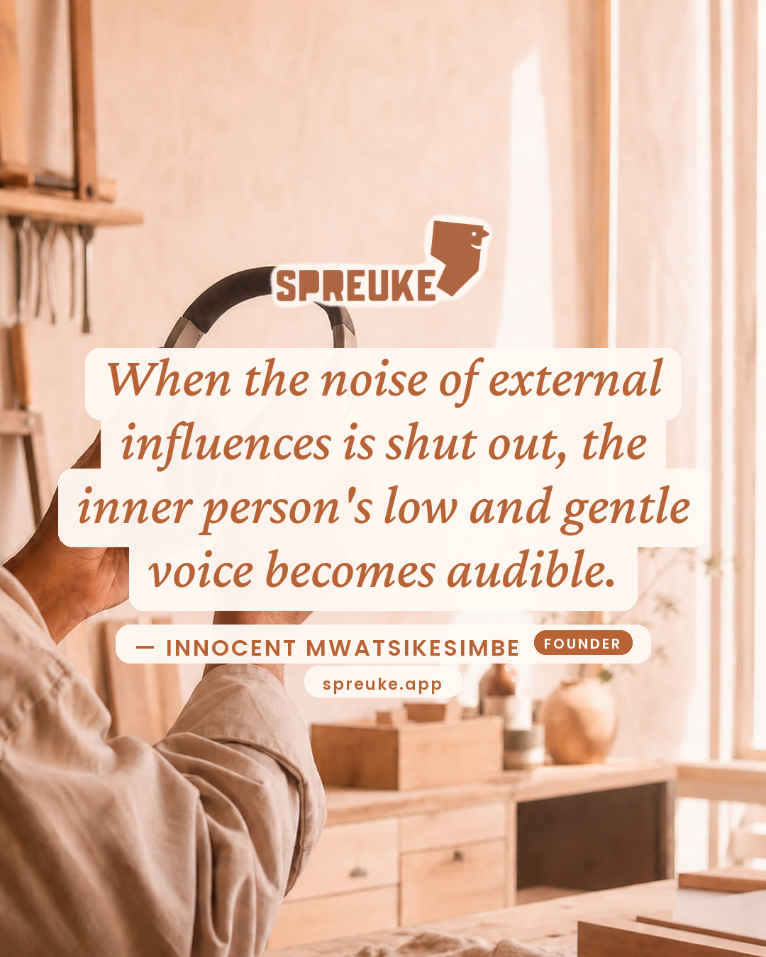 When the noise of external influences is shut out, the…