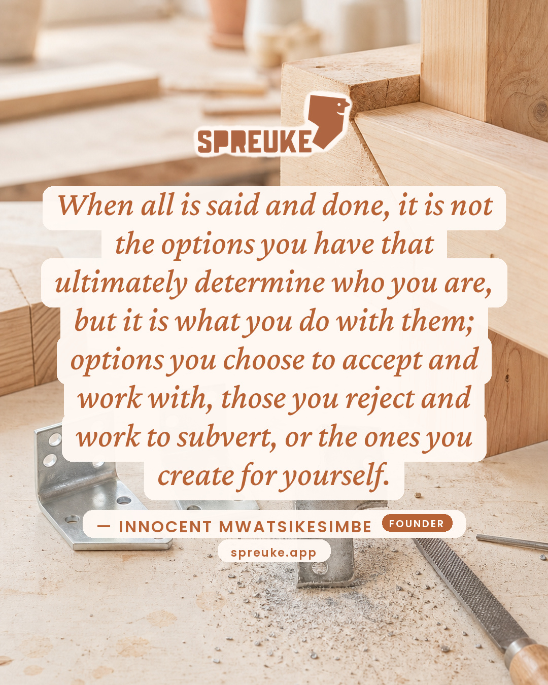 When all is said and done, it is not the options you have…